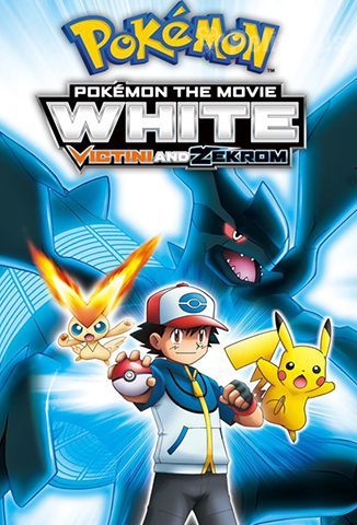 La Película Pokémon: Blanco - Victini y Zekrom